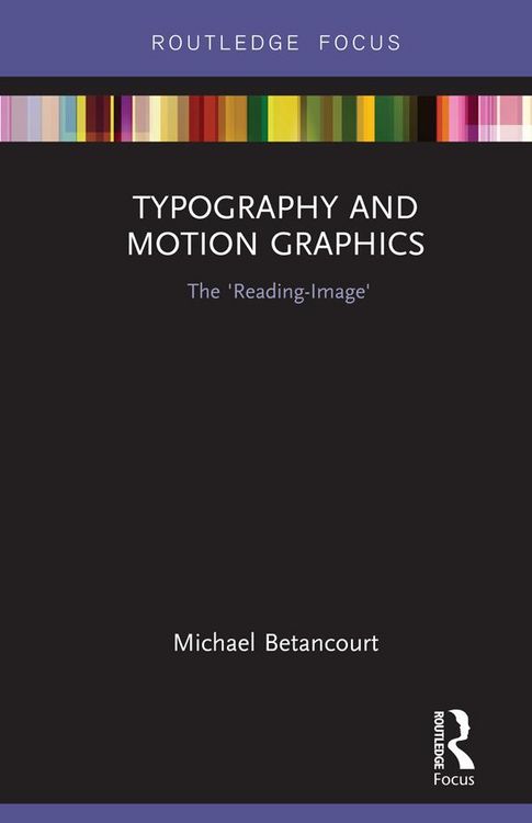 Produktbild: Typography and Motion Graphics: The 'Reading-Image'