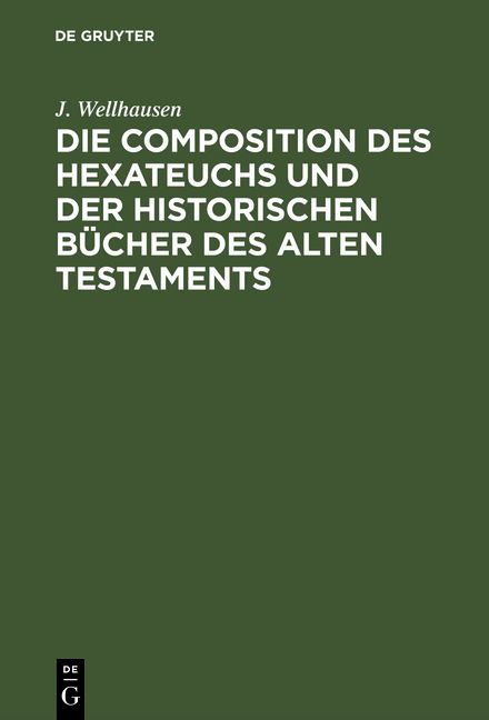 Produktbild: Die Composition des Hexateuchs und der historischen B&uuml;cher des Alten Testaments