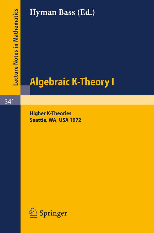 Produktbild: Algebraic K-Theory I. Proceedings of the Conference Held at the Seattle Research Center of Battelle Memorial Institute, August 28 - September 8, 1972