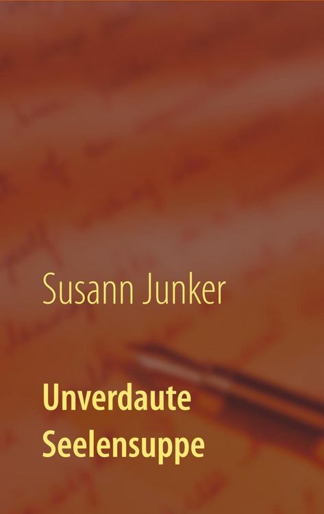Produktbild: Unverdaute Seelensuppe