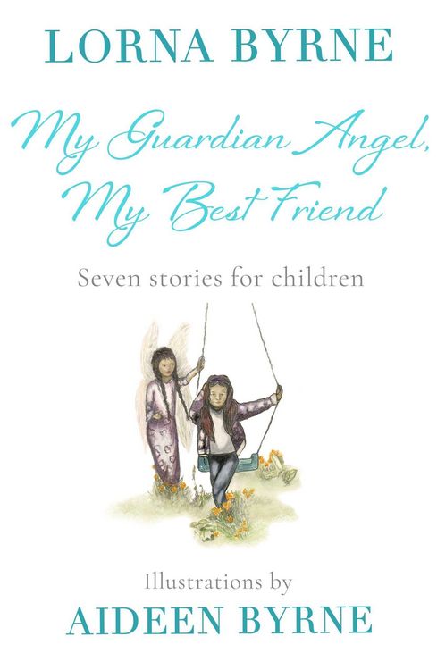 Produktbild: Byrne, L: My Guardian Angel, My Best Friend