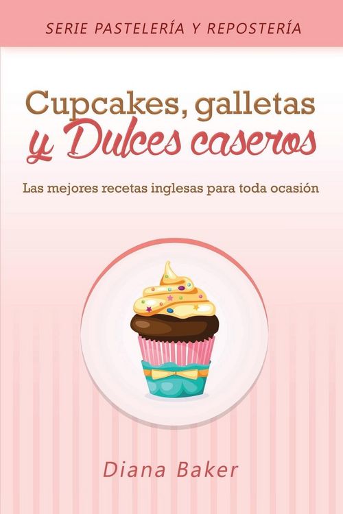 Produktbild: Cupcakes, Galletas y Dulces Caseros