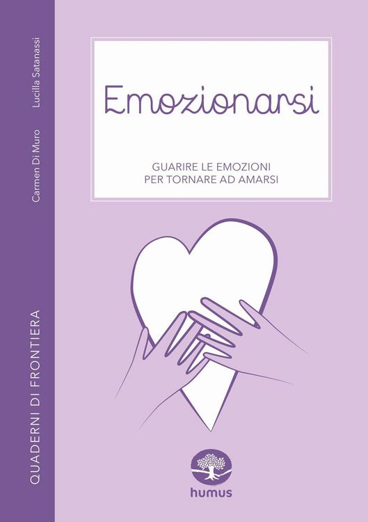 Produktbild: Emozionarsi. Guarire le emozioni per tornare ad amarsi