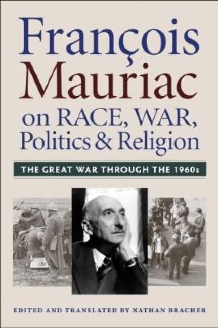 Produktbild: Francois Mauriac on Race, War, Politics, and Religion