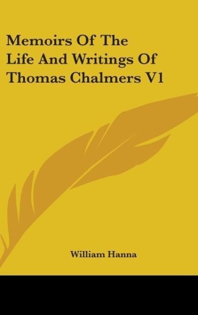 Produktbild: Hanna, W: Memoirs Of The Life And Writings Of Thomas Chalmer