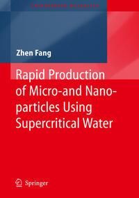 Produktbild: Rapid Production of Micro- and Nano-particles Using Supercritical Water