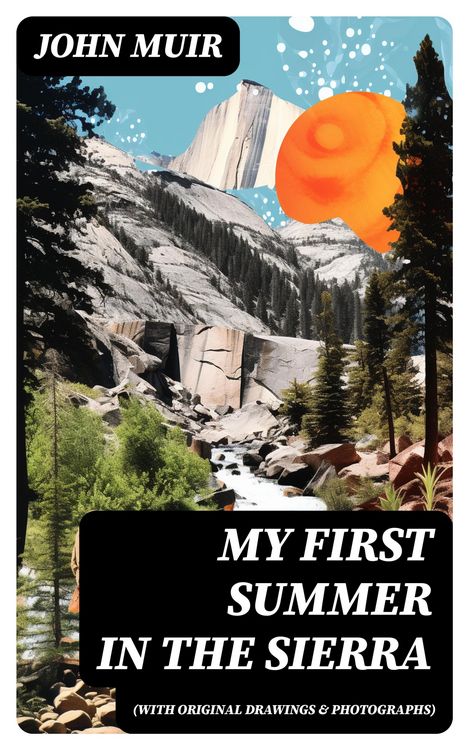 Produktbild: My First Summer in the Sierra (With Original Drawings & Photographs)