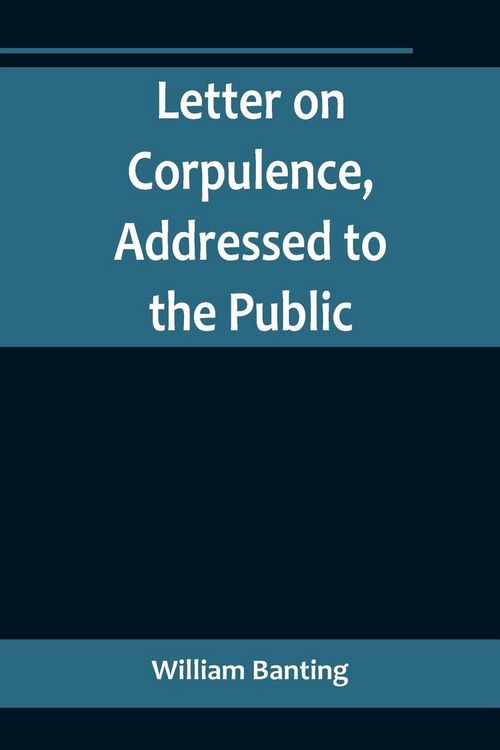 Produktbild: Letter on Corpulence, Addressed to the Public