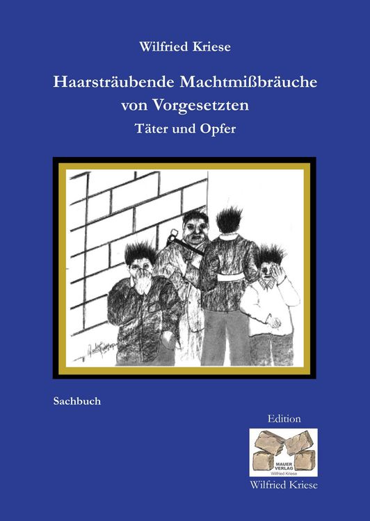 Produktbild: Haarstr&auml;ubende Machtmi&szlig;br&auml;uche von Vorgesetzten