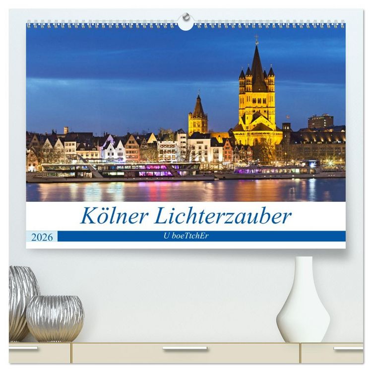 Produktbild: K&Ouml;LNER LICHTERZAUBER (hochwertiger Premium Wandkalender 2026 DIN A2 quer), Kunstdruck in Hochglanz
