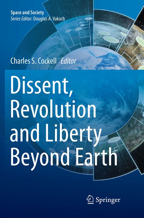 Produktbild: Dissent, Revolution and Liberty Beyond Earth