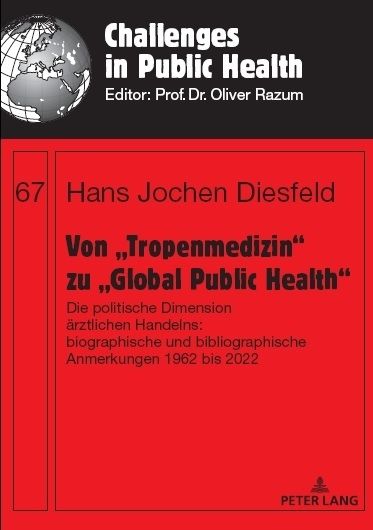 Produktbild: Von &bdquo;Tropenmedizin&ldquo; zu &bdquo;Global Public Health&ldquo;