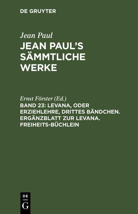 Produktbild: Levana, oder Erziehlehre, drittes B&auml;ndchen. Erg&auml;nzblatt zur Levana. Freiheits-B&uuml;chlein