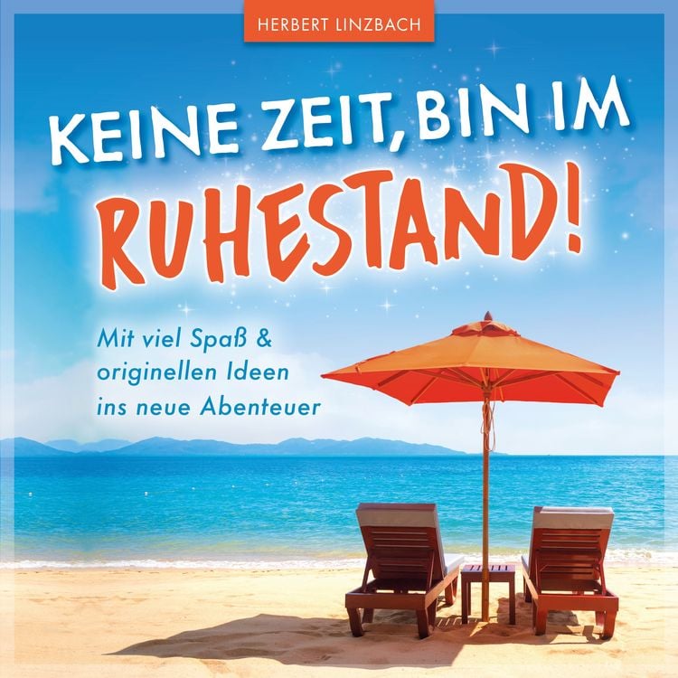 Produktbild: Keine Zeit, bin im Ruhestand!