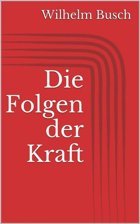 Produktbild: Die Folgen der Kraft