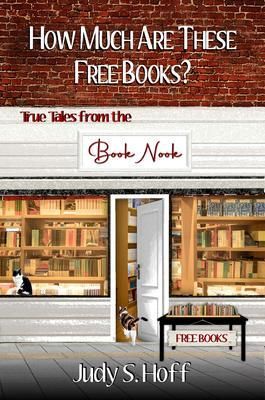 Produktbild: How Much Are These Free Books? True Tales from the Book Nook