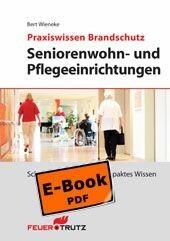 Produktbild: Praxiswissen Brandschutz - Seniorenwohn- und Pflegeeinrichtungen (E-Book)