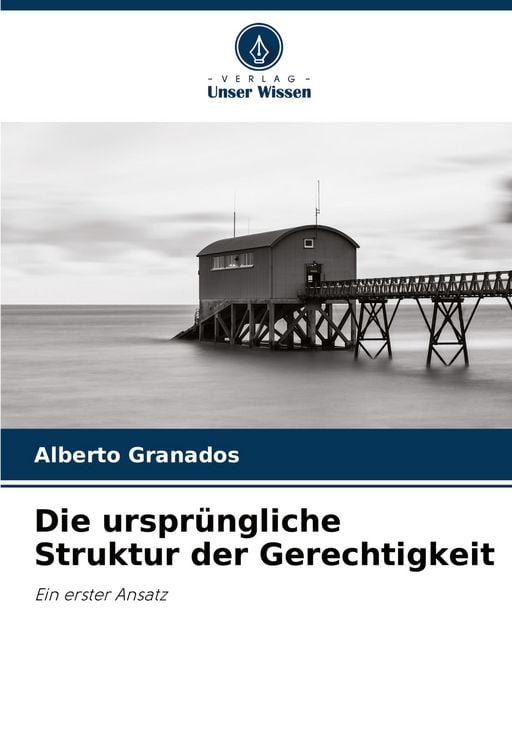 Produktbild: Die urspr&uuml;ngliche Struktur der Gerechtigkeit