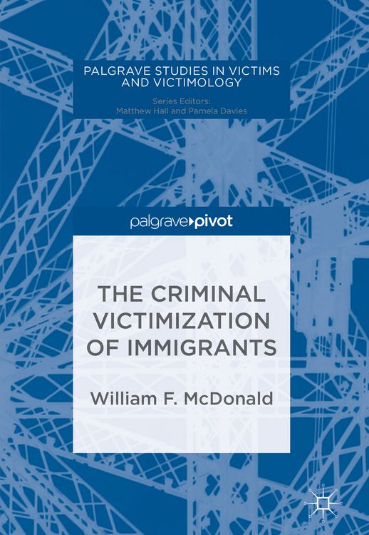 Produktbild: The Criminal Victimization of Immigrants