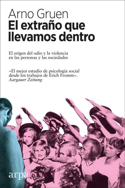 Produktbild: El extra&ntilde;o que llevamos dentro : el origen del odio y la violencia en las personas y las sociedades