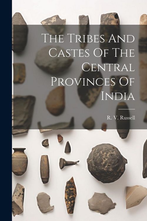 Produktbild: The Tribes And Castes Of The Central Provinces Of India