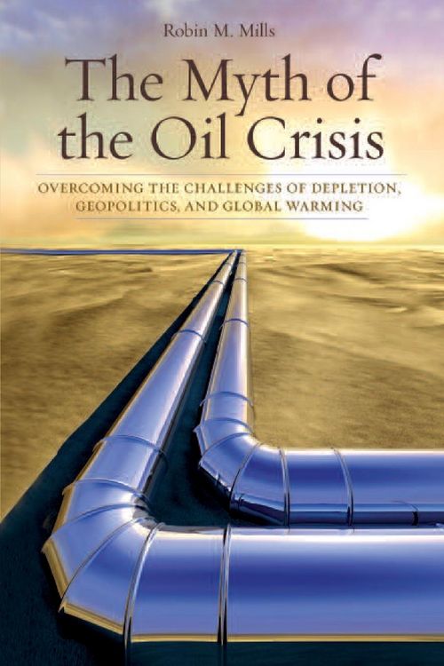 Produktbild: The Myth of the Oil Crisis