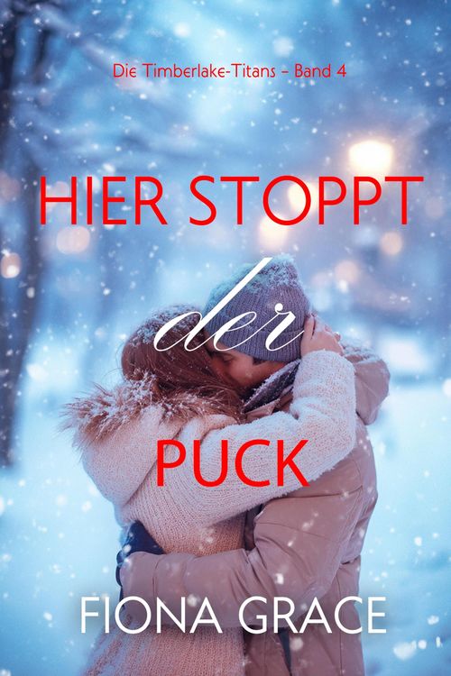 Produktbild: Hier stoppt der Puck (Die Timberlake-Titans - Band 4)