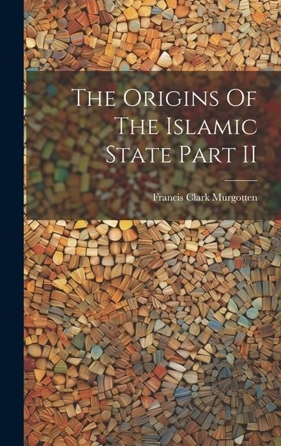 Produktbild: The Origins Of The Islamic State Part II