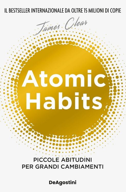 Produktbild: Atomic habits. Piccole abitudini per grandi cambiamenti