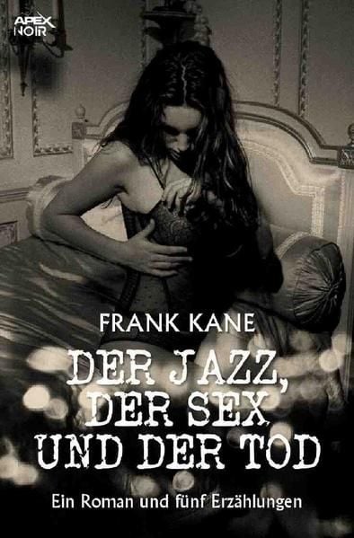 Produktbild: DER JAZZ, DER SEX UND DER TOD