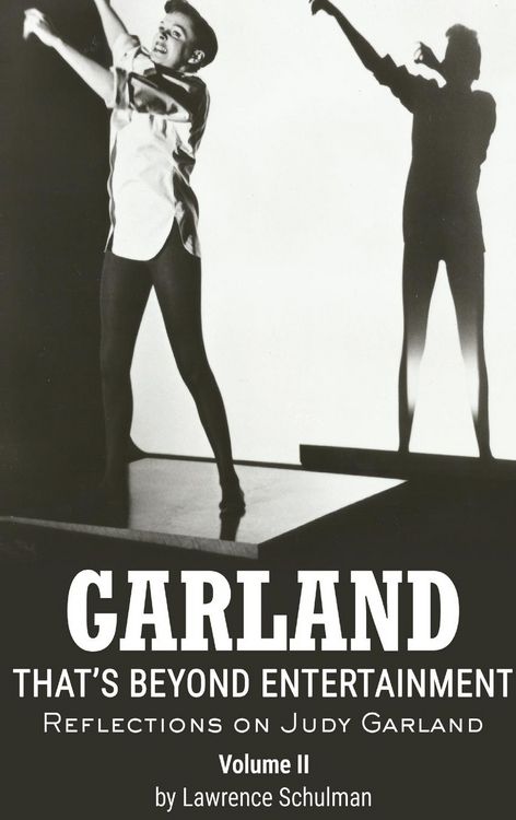 Produktbild: Garland - That's Beyond Entertainment - Reflections on Judy Garland Volume 2 (hardback)