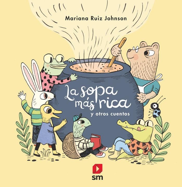 Produktbild: La Sopa M&aacute;s Rica Y Otros Cuentos