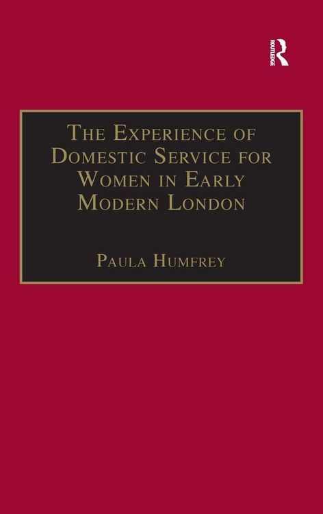 Produktbild: The Experience of Domestic Service for Women in Early Modern London