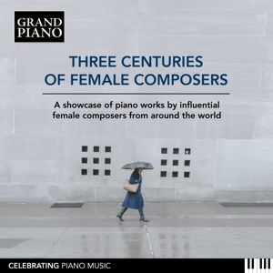 Produktbild: Three Centuries of Female Composers