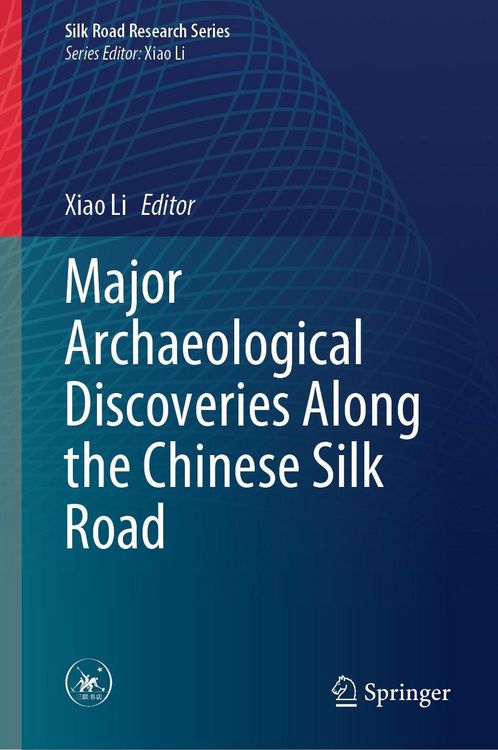 Produktbild: Major Archaeological Discoveries Along the Chinese Silk Road