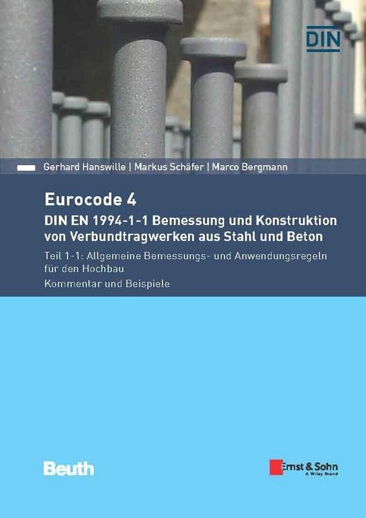 Bild vom Artikel Eurocode 4 - DIN EN 1994-1-1 Bemessung und Konstruktion von Verbundtragwerken aus Stahl und Beton vom Autor Marco Bergmann