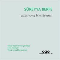 Produktbild: Yavas Yavas Bilemiyorum