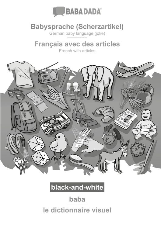 Produktbild: Babysprache (Scherzartikel) - Fran&ccedil;ais avec des articles, baba, BW