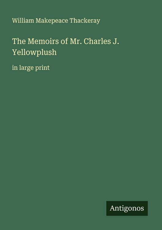 Produktbild: The Memoirs of Mr. Charles J. Yellowplush