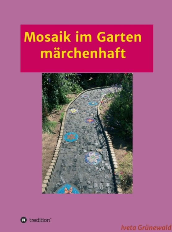 Produktbild: Mosaik im Garten m&auml;rchenhaft