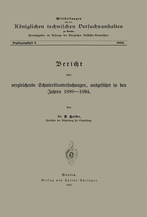 Produktbild: Ber&iacute;cht &uuml;ber vergleichende Schmier&ouml;luntersuchungen ausgef&uuml;hrt in den Jahren 1889&ndash;1894