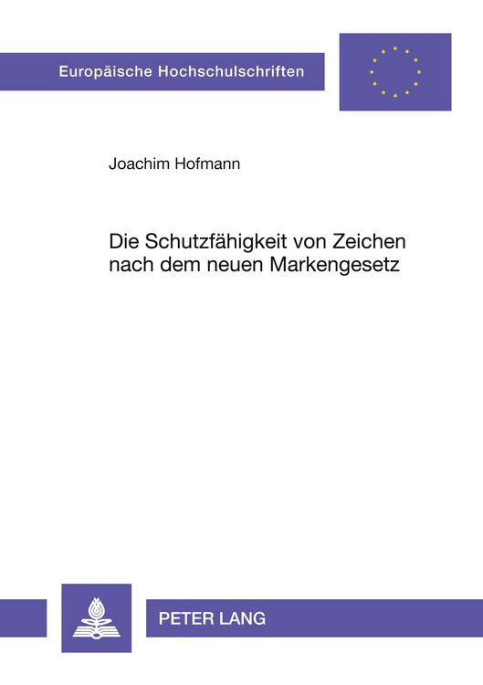 Produktbild: Die Schutzf&auml;higkeit von Zeichen nach dem neuen Markengesetz