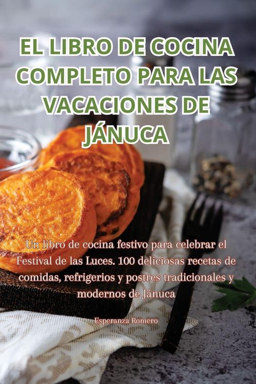 Produktbild: El Libro De Cocina Completo Para Las Vacaciones De J&aacute;nuca