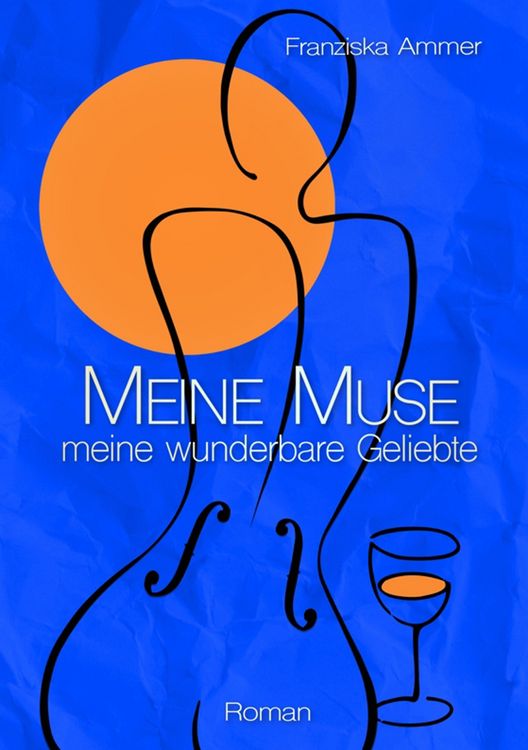 Produktbild: Meine Muse, meine wunderbare Geliebte