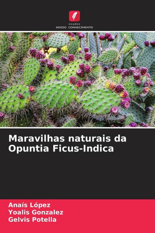 Produktbild: Maravilhas naturais da Opuntia Ficus-Indica