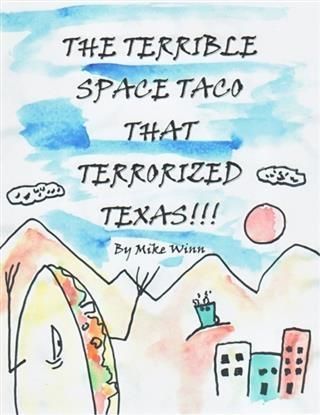 Produktbild: Terrible Space Taco that Terrorized Texas