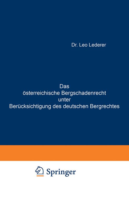 Produktbild: Das &ouml;sterreichische Bergschadenrecht unter Ber&uuml;cksichtigung des deutschen Bergrechtes