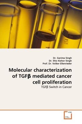 Produktbild: Singh, D: Molecular characterization of TGF&szlig; mediated cancer