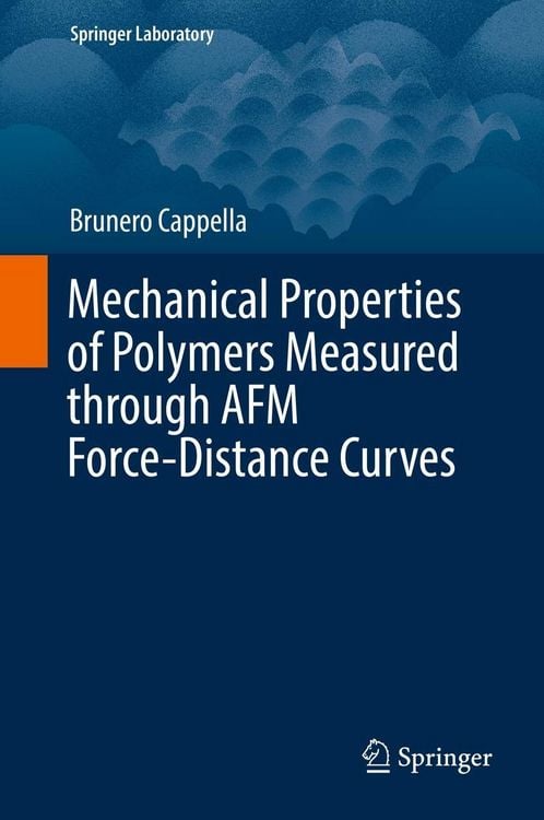 Produktbild: Mechanical Properties of Polymers Measured through AFM Force-Distance Curves