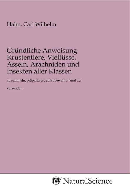 Produktbild: Gr&uuml;ndliche Anweisung Krustentiere, Vielf&uuml;sse, Asseln, Arachniden und Insekten aller Klassen